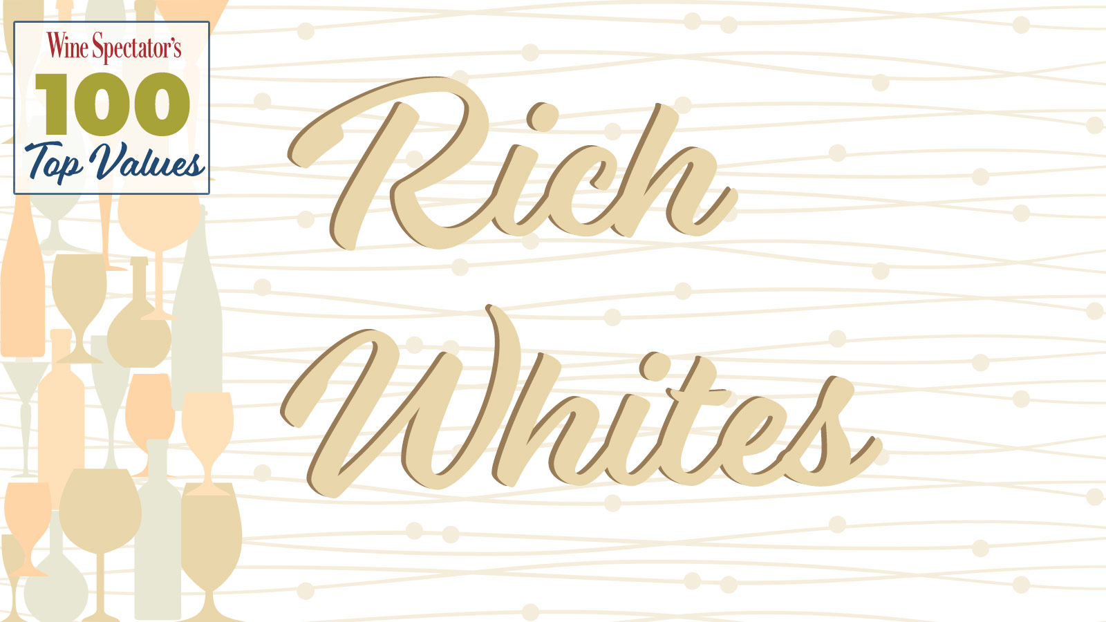 Rich Whites 100 Top Value Wines for 2019 Wine Spectator
