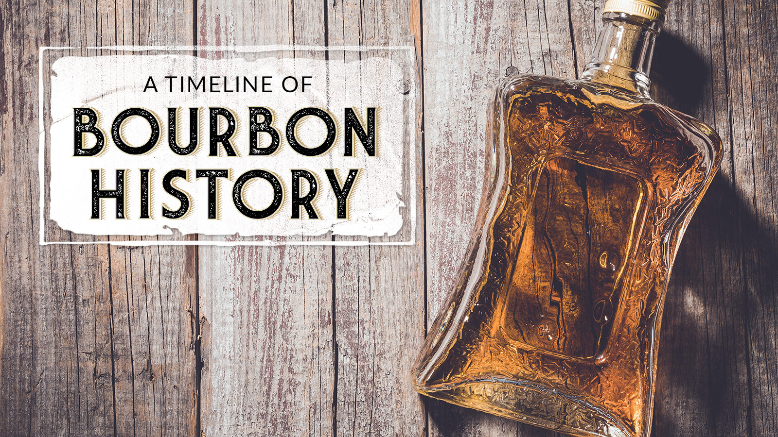 A Timeline of Bourbon History