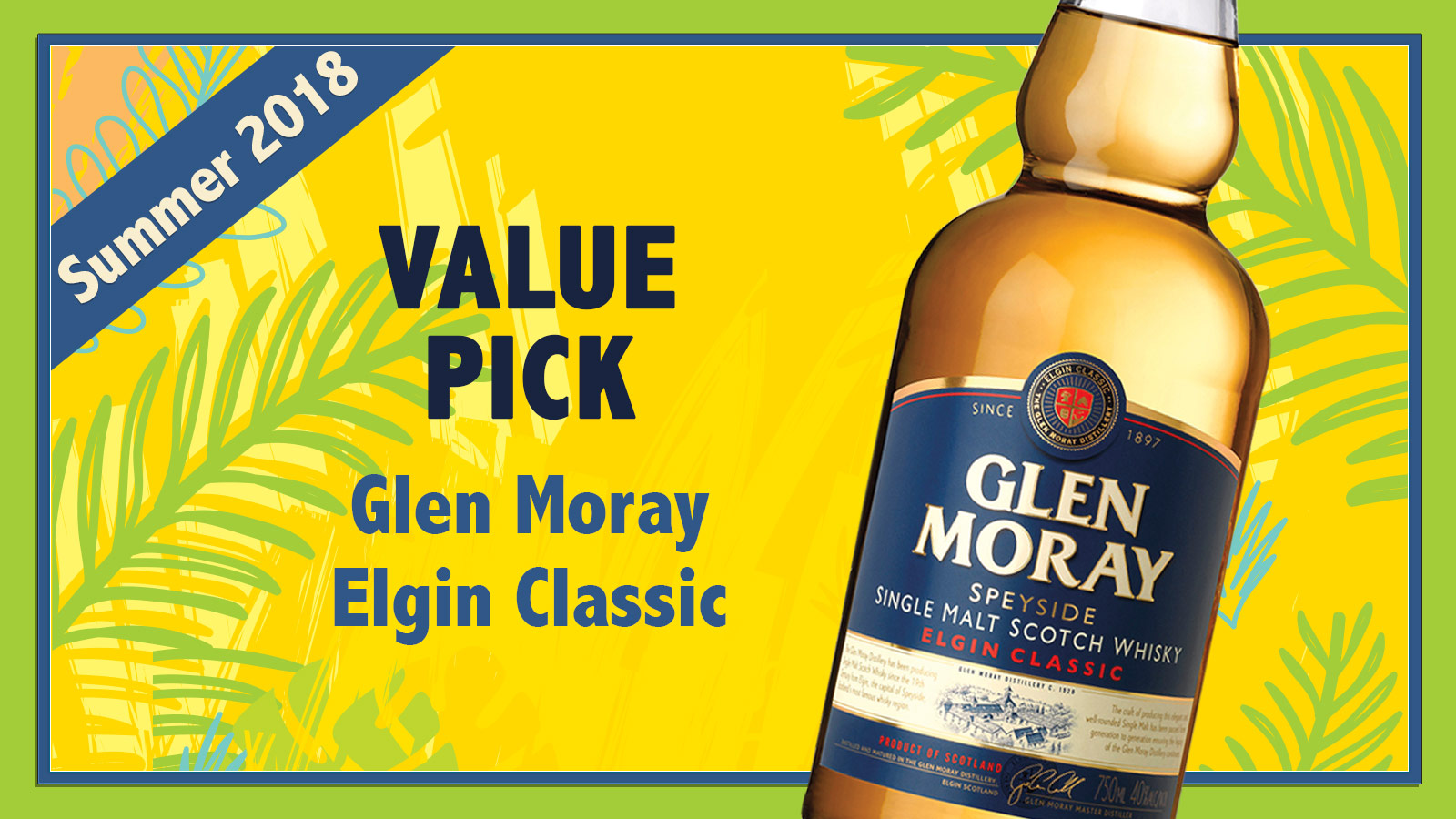 Summer 2018 Value Pick: Glen Moray Elgin Classic