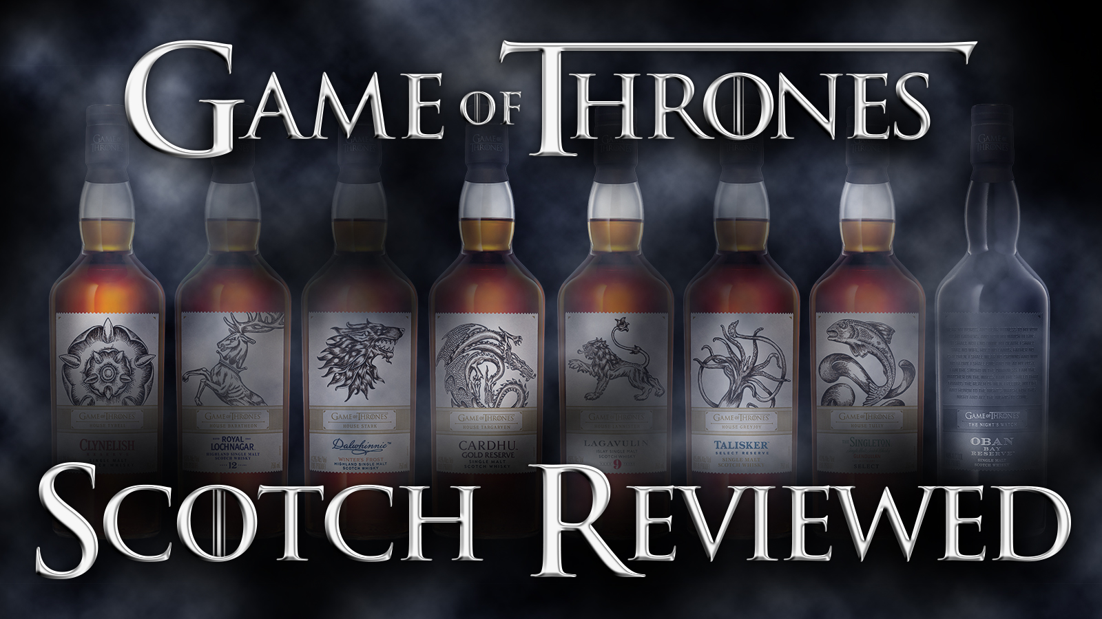 All The Game of Thrones Single Malt Scotch: Reviewed