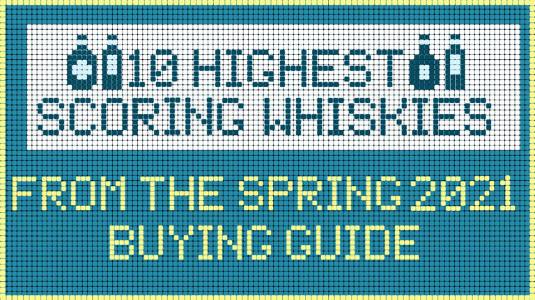 10 Highest-Scoring Whiskies in the Spring 2021 Buying Guide