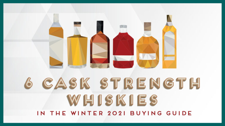 6 Diverse Cask Strength Whiskies to Try Now